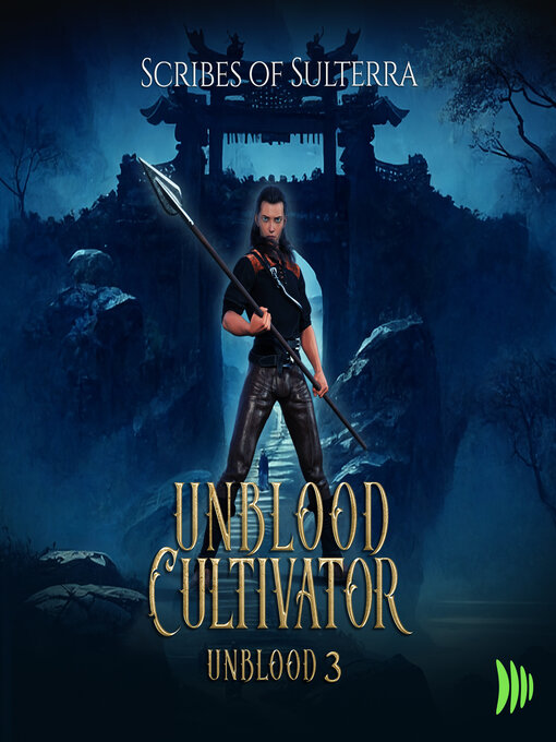 Title details for Unblood Cultivator by Scribes Of Sulterra - Available